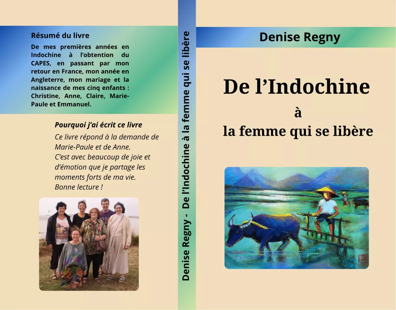 De l'Indochine à la femme libérée (biographie personnelle)